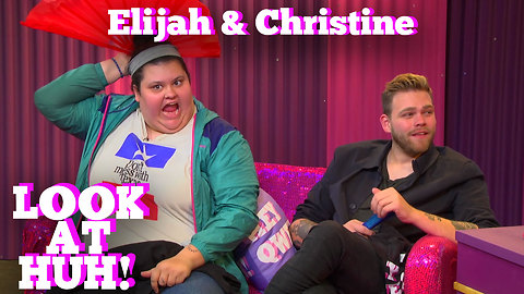 ELIJAH DANIEL & CHRISTINE SYDELKO on LOOK AT HUH!