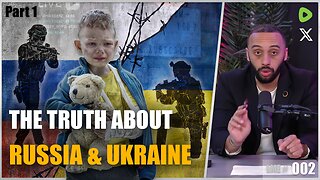 The TRUTH About The Russia & Ukraine War [PART 1] | Let Me Explain #02
