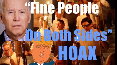 PROOF The "Fine People on Both Sides" was a LIE -- (Trump Hoaxes Disproven Vol I )