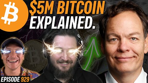 Max Keiser: "Bitcoin Will Hit $5 Million Per Coin" | EP 929