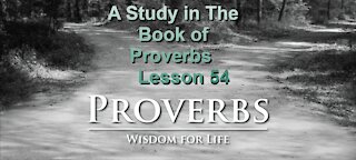 Proverbs, Lesson 54, on Down to Earth But Heavenly Minded Podcast