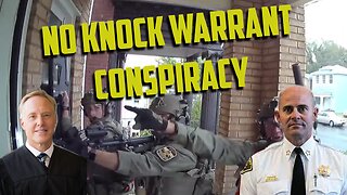 No Knock Warrant Conspiracy