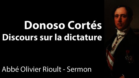 Donoso Cortés - Discours sur la dictature