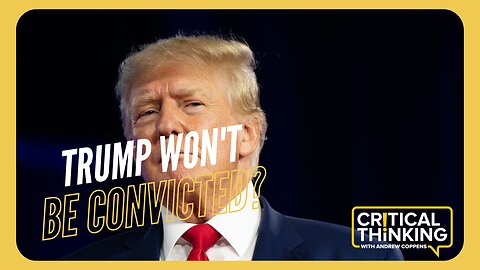 Trump Won't Ever Be Convicted? How Serious Are We? | 08/10/23