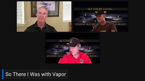 So There I Was with Vapor