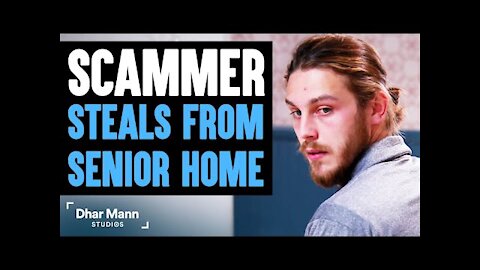 Scammer STEALS From SENIOR HOME, Lives To Regret It | Dhar Mann