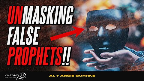 Unmasking False Prophets: How to Discern Authenticity | Victory Life Today