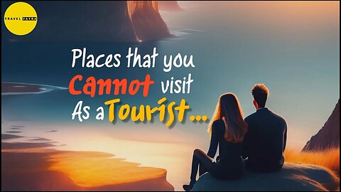 Places You Cannot Visit In The World | Forbidden Places For Tourist | Places You Are Not Allowed