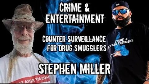 Stephen Miller Former Counter Surveillance for A Marijuana Smuggling Operation called "The Company"
