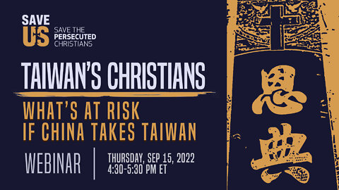 Webinar | Taiwan’s Christians: What’s at Risk if China Takes Taiwan?