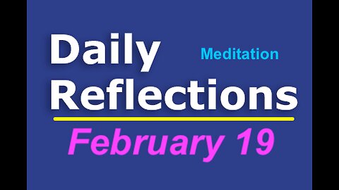 Daily Reflections Meditation Book – February 19 – Alcoholics Anonymous - Read Along – Sober Recovery