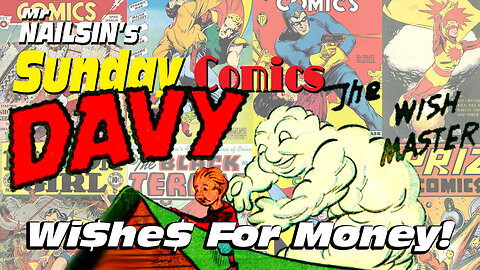 Mr Nailsin's Sunday Comics: Davy Wishes For Money