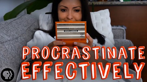 Here's How To Procrastinate And Be Effective About It