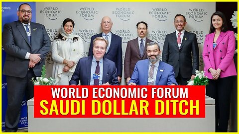World Economic Forum Saudi dollar ditch