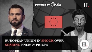 European Union in Shock Over Soaring Energy Prices