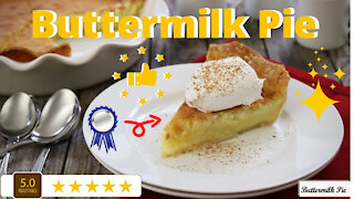 Buttermilk Pie - A Fun, Easy and Dellicious Recipe