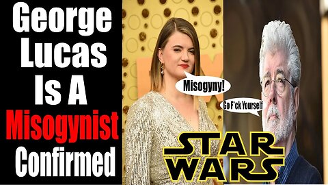 George Lucas is a MISOGYNIST?!? | Leslye Headland BELIEVES So!