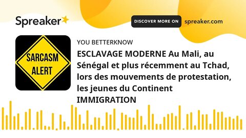 ESCLAVAGE MODERNE Au Mali, au Sénégal et plus récemment au Tchad, lors des mouvements de protestatio