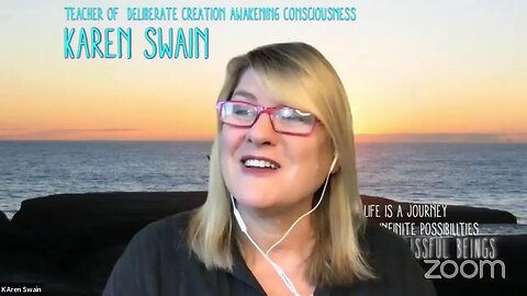 Live with KAren Swain Deliberate Creation