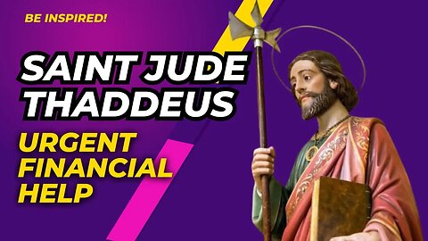 Saint Jude Thaddeus for Urgent Financial Help Prayer | Miracles