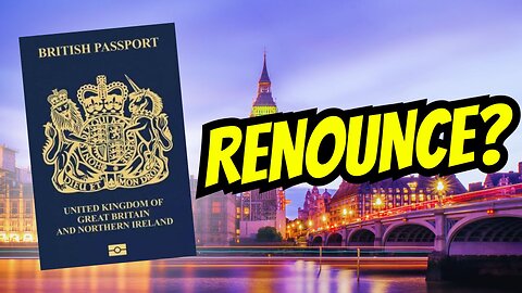 Should You Keep British Citizenship Post Brexit? 🇬🇧