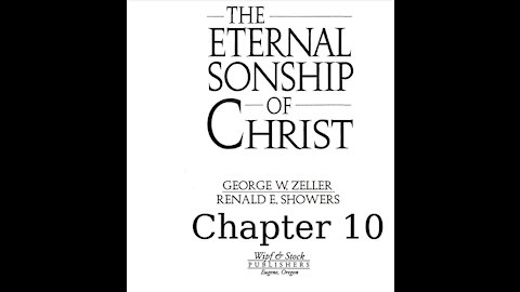 The Eternal Sonship of Christ Chapter 10