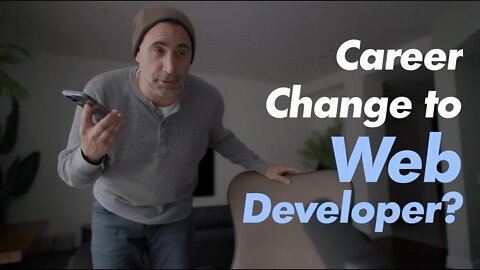 Changing Career to become a Web Developer?