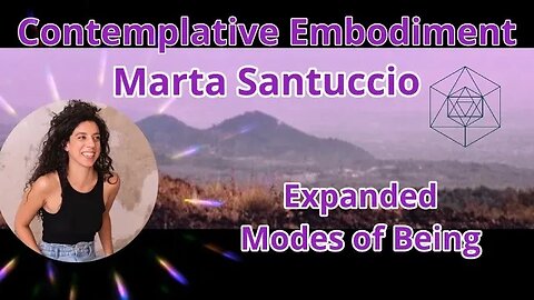 Marta Santuccio PhD - Contemplative Embodiment