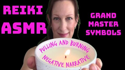 Reiki ASMR l Pulling + Plucking l Burning Negative Narrative l Reversing Energies