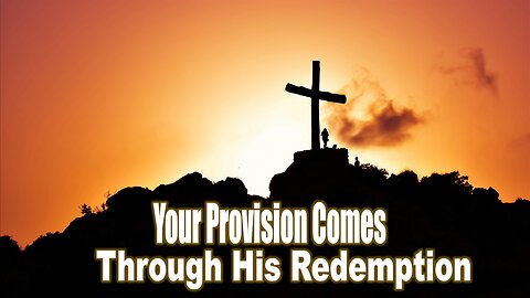 Your Provision Comes Through His Redemption - Sunday Morning Service LIVE Stream 2/18/2024