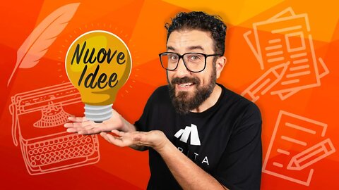 TROVARE NUOVE IDEE: Non Ho Più Idee! Come Trovare ISPIRAZIONE per i Video, Post e Articoli