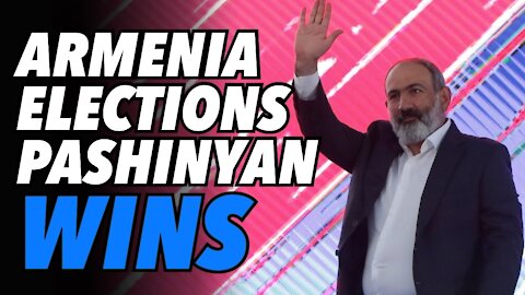 Armenia elections give Pashinyan landslide win. Deeper ties with Russia promised