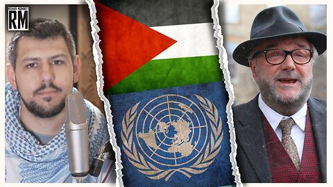 UN Are Useless in Israel’s War on Gaza: Richard Medhurst on George Galloway, Oct 25