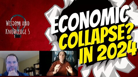 Economic Collapse In 2024?