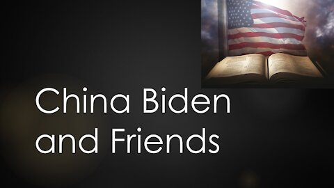 China Biden and Friends