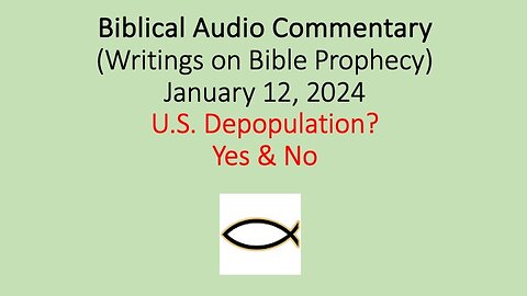 Biblical Audio Commentary – U.S. Depopulation? Yes & No
