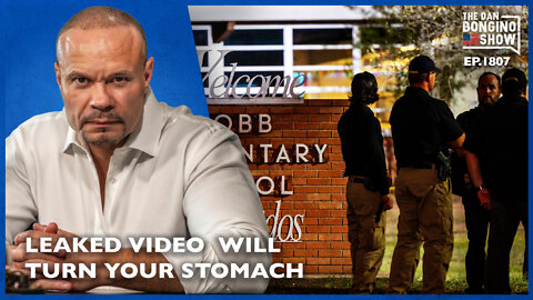 Leaked Video From This Tragedy Will Turn Your Stomach (Ep. 1807) - The Dan Bongino Show