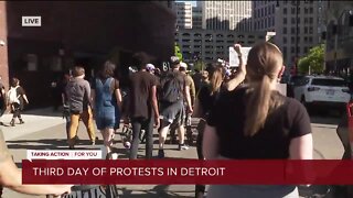 Third day of protests underway in downtown Detroit after killing of George Floyd