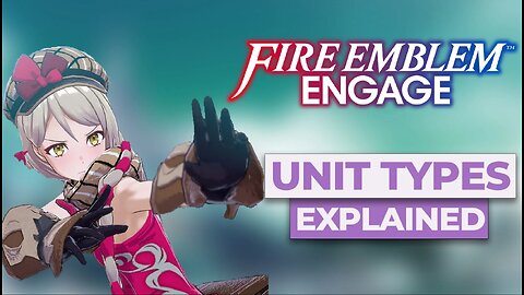BASIC unit type | Fire Emblem Engage Discussion