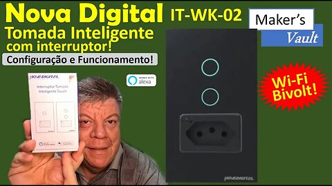 Nova Digital IT-WK-02: Interruptor com Tomada Wi-Fi - Configuração e Funcionamento - Use com Alexa!