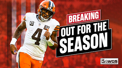 BREAKING! Deshaun Watson Out for the Season | Cleveland Browns Podcast 2023