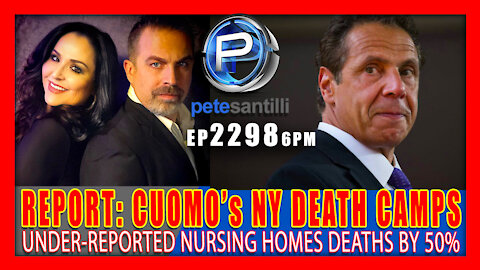 EP 2298-6PM REPORT ON NY DEATH CAMPS: CUOMO UNDERCOUNTED NURSING HOME DEATHS BY AS MUCH AS 50%