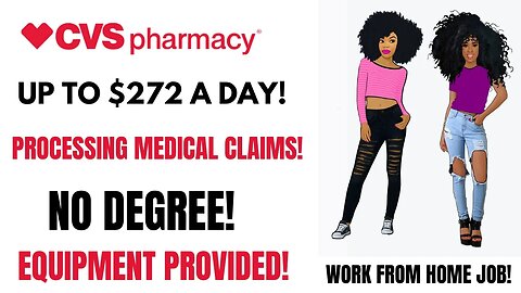 CVS Hiring Up To $272 A Day Processing Medical Claims No Degree + Equipment Work From Home Job