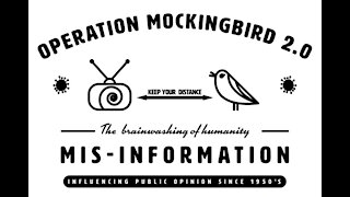 Operation Mockingbird it never ends