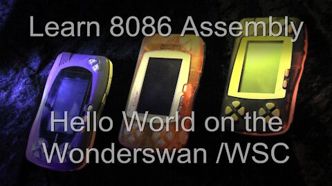 Lesson H2 - Hello World on the WonderSwan / Wonderswan Color