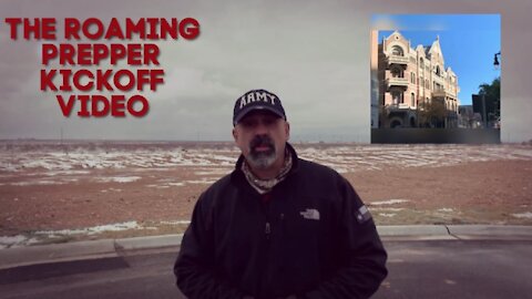 Welcome to the Roaming Prepper, The Roaming Prepper's Intro and Kickoff Video.