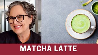 Matcha Green Tea Benefits and Latte