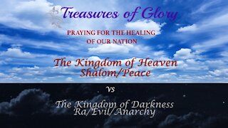 The Kingdom of Heaven/Shalom/Peace vs. The Kingdom of Darkness/Ra/Anarchy/Evil - Episode 2