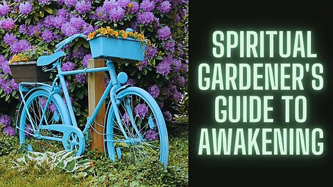 Harmony of Souls: Spiritual Gardener's Guide to Awakening