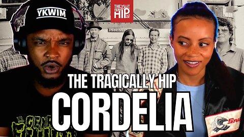 🎵 The Tragically Hip - Cordelia REACTION